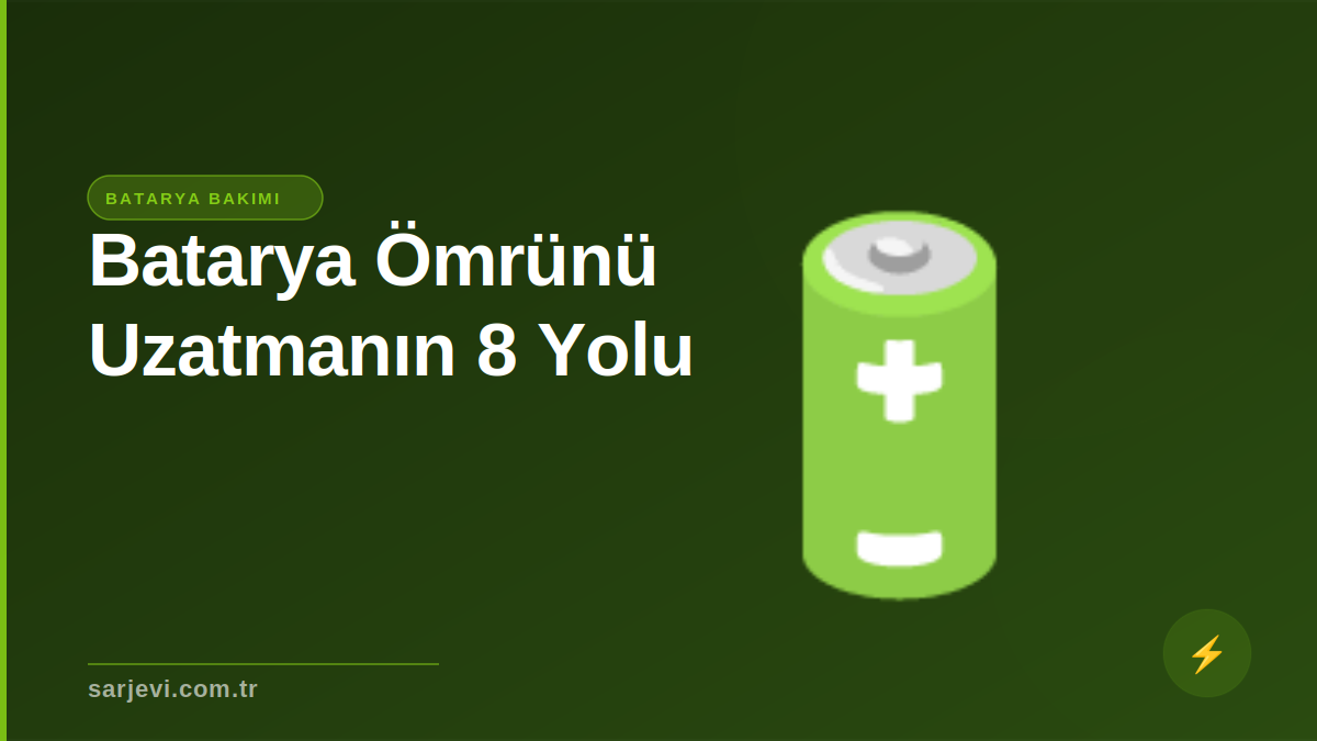 Elektrikli Araçlarda Batarya Ömrünü Uzatmanın 8 Yolu