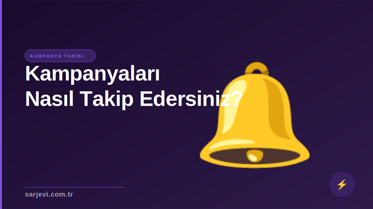 Şarj İstasyonu Kampanyaları Nasıl Takip Edilir?